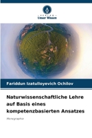 Naturwissenschaftliche Lehre auf Basis eines kompetenzbasierten Ansatzes 6206890465 Book Cover