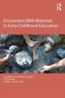 Encounters with Materials in Early Childhood Education 1138821462 Book Cover