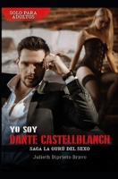 Yo Soy Dante Castellblanch : Saga la Gur? Del Sexo 1689625783 Book Cover