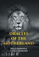 Oracles of the Motherland 1665574801 Book Cover