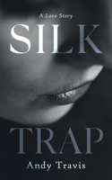 Silk Trap: A Love Story 9090352627 Book Cover