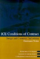 Ice Design and Construct Conditions of Contract: Guidance Notes 0727719815 Book Cover