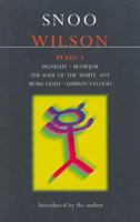 Snoo Wilson Plays: 1 041374180X Book Cover