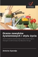Ocena nawyków zywieniowych i stylu zycia (Polish Edition) 6209871356 Book Cover