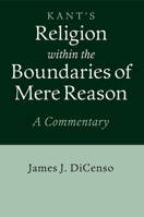 Kant's Religion Within the Boundaries of Mere Reason 1107532876 Book Cover