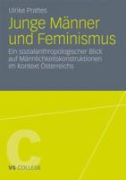 Junge Manner Und Feminismus: Ein Sozialanthropologischer Blick Auf Mannlichkeitskonstruktionen Im Kontext Osterreichs 3531181416 Book Cover