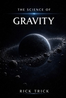 The Science of Gravity (The Science Project) B0GSGRD6ZM Book Cover