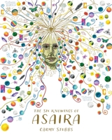 The Six Knowings of ASAIRA 1738667502 Book Cover