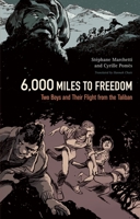 6,000 Miles to Freedom: Two Boys and Their Flight from the Taliban 163779021X Book Cover