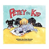 Petey the Kid 1932985441 Book Cover