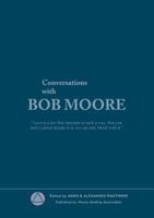 Conversations with Bob Moore 8771456546 Book Cover