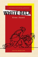White Belt: A Mother-Daughter Journey (Jujutsu) 1038348188 Book Cover