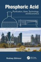 Phosphoric Acid: Purification, Uses, Technology, and Economics 1138077410 Book Cover