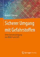 Sicherer Umgang mit Gefahrstoffen: Unter Berücksichtigung von REACH und GHS 3658428856 Book Cover