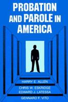 Probation and Parole in America 0029004403 Book Cover