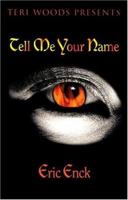 Tell Me Your Name 0967224950 Book Cover