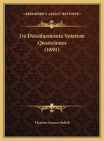 De Deisidaemonia Veterum Quaestiones (1891) 1162293977 Book Cover
