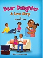 Dear Daughter: A Love Story 173719077X Book Cover