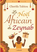 Le Noël Africain de Zeynab (French Edition) 2322477885 Book Cover