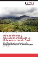 Rec. Biofisicos y Socioeconomicos de La Subcuenca del Rio David 3848459655 Book Cover