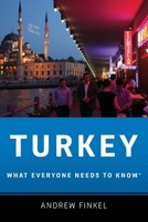 Turkey: What Everyone Needs to Know® 0199733058 Book Cover