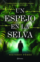 Un espejo en la selva 6070737571 Book Cover