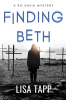 Finding Beth: A Ro Davis Mystery, Book 1 B08FKXD1N5 Book Cover