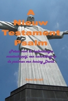 A Nieuw Testament Psalm B0CKWYDTSK Book Cover