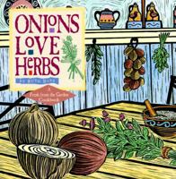 Onions Love Herbs (Fresh from the Garden Cookbook) 0882669346 Book Cover