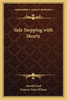 Side Stepping with Shorty 1523753129 Book Cover