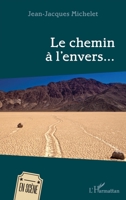 Le chemin à l’envers… 2336411377 Book Cover