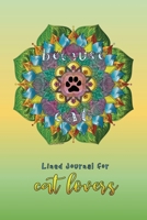 Because Cat: Lined Journal for Cat Lovers 1075841267 Book Cover