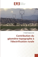 Contribution du géomètre-topographe à l'électrification rurale 6138466772 Book Cover