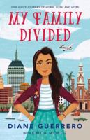 My Family Divided: One Girl's Journey of Home, Loss, and Hope 125030878X Book Cover