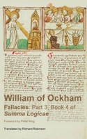 Fallacies: Part 3, Book 4 of Summa Logicae 1955392765 Book Cover