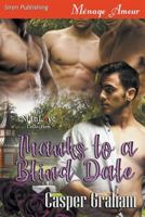 Thanks to a Blind Date (Siren Publishing Menage Amour Manlove) 1642435708 Book Cover