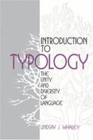 Introduction to Typology: The Unity and Diversity of Language 080395963X Book Cover