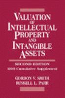 Valuation of Intellectual Property and Intangible Assets, 1999 Cumulative Supplement 0471298743 Book Cover