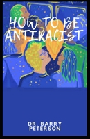 How to be antiracist B08JVKFTS7 Book Cover