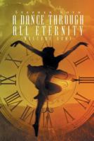 A Dance Through All Eternity: Welcome Home 164079400X Book Cover