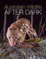 Australian Wildlife After Dark 1486300723 Book Cover