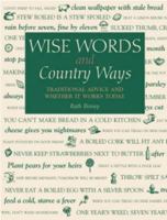 Wise Words and Country Ways 0715318462 Book Cover