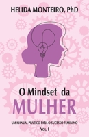O Mindset da Mulher: Um manual prático para o sucesso feminino (Portuguese Edition) B0CN313ZJY Book Cover