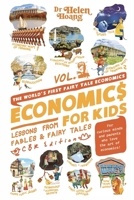 Economics for Kids: Lesson from Fables & Fairy Tales 1967679657 Book Cover