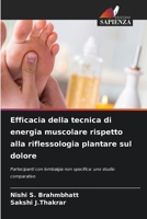 Efficacia della tecnica di energia muscolare rispetto alla riflessologia plantare sul dolore (Italian Edition) 6209660517 Book Cover