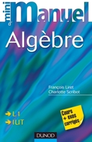 Mini Manuel d'Algèbre - Cours et exercices corrigés: Cours et exercices corrigés 2100549782 Book Cover