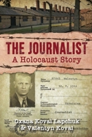 The Journalist: A Holocaust Story 1620061597 Book Cover