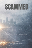 SCAMMED: The Inside Story of a Perfect Trap B0GR22QKCC Book Cover