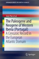 The Paleogene and Neogene of Western Iberia (Portugal): A Cenozoic record in the European Atlantic domain 3642224008 Book Cover