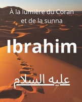 Ibrahim: le noble prophète B0CRZ4JKHP Book Cover